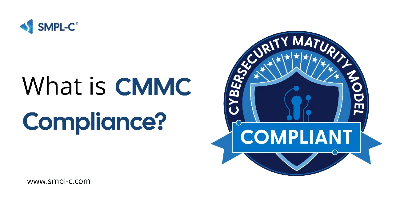 What is CMMC Compliance with a Cybersecurity Maturity Model Compliant badge and SMPL-C logo.